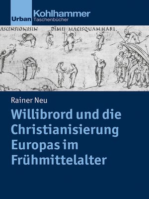 cover image of Willibrord und die Christianisierung Europas im Frühmittelalter